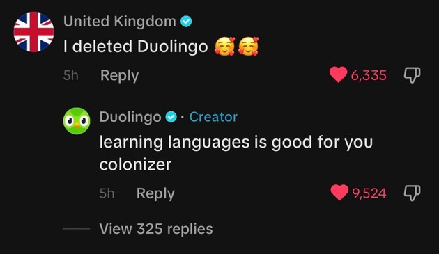 Twitter exchange where UK says “I deleted Duolingo” and Duolingo response “learning languages is good for you, coloniser”