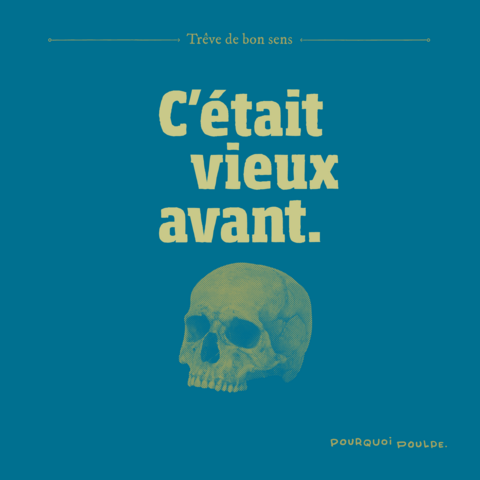 illustration "C'était vieux avant" avec un crâne
