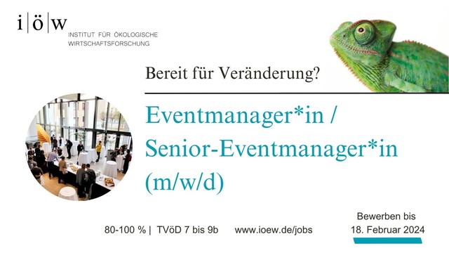 Stellenausschreibung "Eventmanager*in / Senior-Eventmanager*in (m/w/d)" 
Stellenumfang: 80-100 %
Bezahlung: TVöD 7 bis 9b