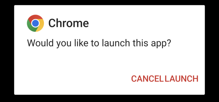 Screen grab
Modal popup
Chrome
Would you like to launch this app?
Cancel launch is the only option