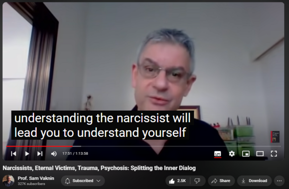 https://www.youtube.com/watch?v=DmhOPnWN4-0
Narcissists, Eternal Victims, Trauma, Psychosis: Splitting the Inner Dialog
Solution: Splitting.

Splitting leads to dissociation:

Depersonalization, derealization (where the splitting prevents the construction of a healthy inner dialogue): we are all bad and "killed" symbolically); OR

amnesia (we are all good and environment "killed" symbolically).

Addictions provide such dissociated splitting in neurotypicals. 

NEW CHANNEL Nothingness: Antidote to Narcissism
  

 / @nothingnessnonarcissism
