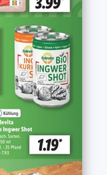 Foto aus dem Lidl-Prospekt. Darstetllung zweier Aluminiumdosen, Aufdruck Bio-Ingwer-Shot. Preisschild € 1,19