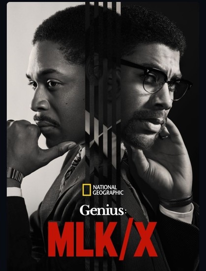Promotional poster for Genius season 4, MLK/X, showing two black and white headshots of Kelvin Harrison Jr as Martin Luther King Jr and Aaron Pierre as Malcolm X. They both wear suits and are facing away from each other with vertical strips in the middle showing overlapping of their photos. The National Geographic logo appears in bottom center above the word Genius (white) and then MLK/X (red).