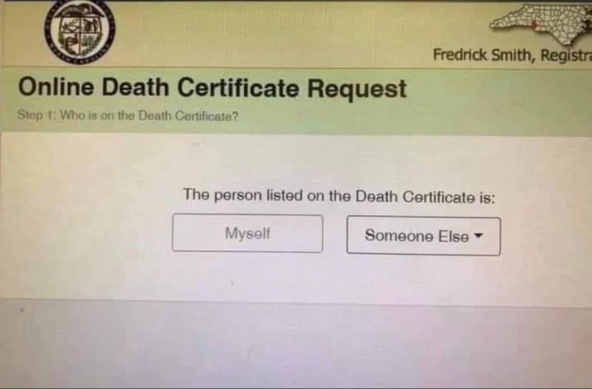 Death certificate request form asking if the person listed on the death certificate is a) myself or b) someone else