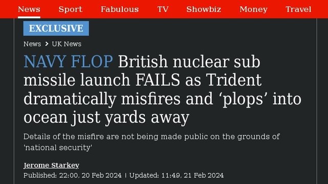 British Vanguard class submarine launchs nuclear capable Trident and fails. Headlines The Sun 2024 Feb.21