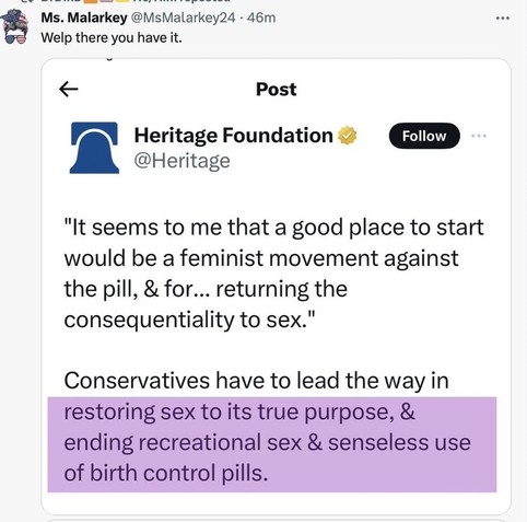 Twoot from Heritage Foundation advocating a “feminist movement against the pill & for returning the consequentiality to sex”