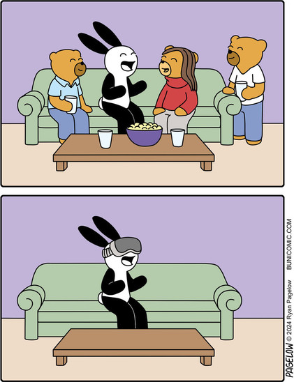 A Buni comic with two  panels.

Panel 1: Buni sitting on a couch surrounded by friends and having a good time.

Panel 2: Reveals that Buni ist actually alone with a VR headset but he’s still having a good time!