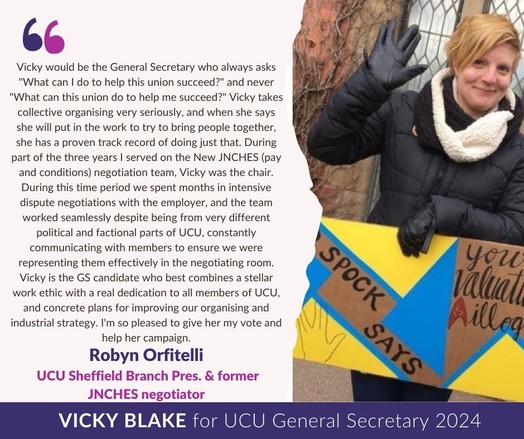 Robyn doing Vulcan salute, with blue/yellow sign: MR SPOCK SAYS YOUR VALUATION IS ILLOGICAL. 
Text: Vicky would be the General Secretary who always asks "What can I do to help this union succeed?" and never "What can this union do to help me succeed?" Vicky takes collective organising very seriously, and when she says she will put in the work to try to bring people together, she has a proven track record of doing just that. During part of the three years I served on the New JNCHES (pay&conditions) negotiation team, Vicky was the chair... we spent months in intensive dispute negotiations with the employer & the team worked seamlessly despite being from very different political & factional parts of UCU, constantly communicating with members to ensure we were representing them effectively in the negotiating room. Vicky is the GS candidate who best combines a stellar work ethic with a real dedication to all members of UCU & concrete plans for developing our organising & industrial strategy