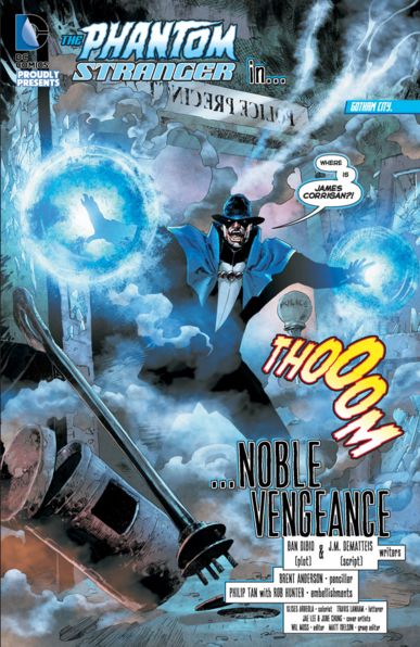 an image from the comic book, a splash page, spirit with his hands illuminated with blue spheres of light energy, a sound effect 'thooom' in yellow. at the bottom the title '...noble vengeance' phantom stranger is screaming 'where is james corrigan?!' there is smoke and rubble around him 