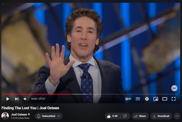 https://www.youtube.com/watch?v=PCRFr20Aqqo
Finding The Lost You | Joel Osteen

224,615 views  4 Mar 2024  #JoelOsteen
You may feel like you've lost yourself, but the good news is, you can find yourself again. God is about to breathe new life into you. 

🛎Subscribe to receive weekly messages of hope, encouragement, and inspiration from Joel! http://bit.ly/JoelYTSub 

Follow #JoelOsteen on social:
Twitter: http://Bit.ly/JoelOTW
Instagram: http://BIt.ly/JoelIG
Facebook: http://Bit.ly/JoelOFB#LakewoodChurch 

Thank you for your generosity! To give, visit https://joelosteen.com/give