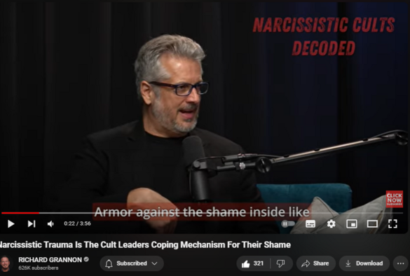 https://www.youtube.com/watch?v=RuoCLh9lo5o
Narcissistic Trauma Is The Cult Leaders Coping Mechanism For Their Shame
4,961 views  Premiered on 10 Mar 2024
https://www.richardgrannon.com/narcis...