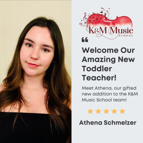 Athena Schmelzer
Toddler Group Teacher at K&M Music School