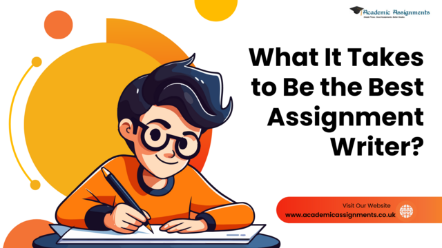 characteristics of a best assignment writer in the United Kingdom