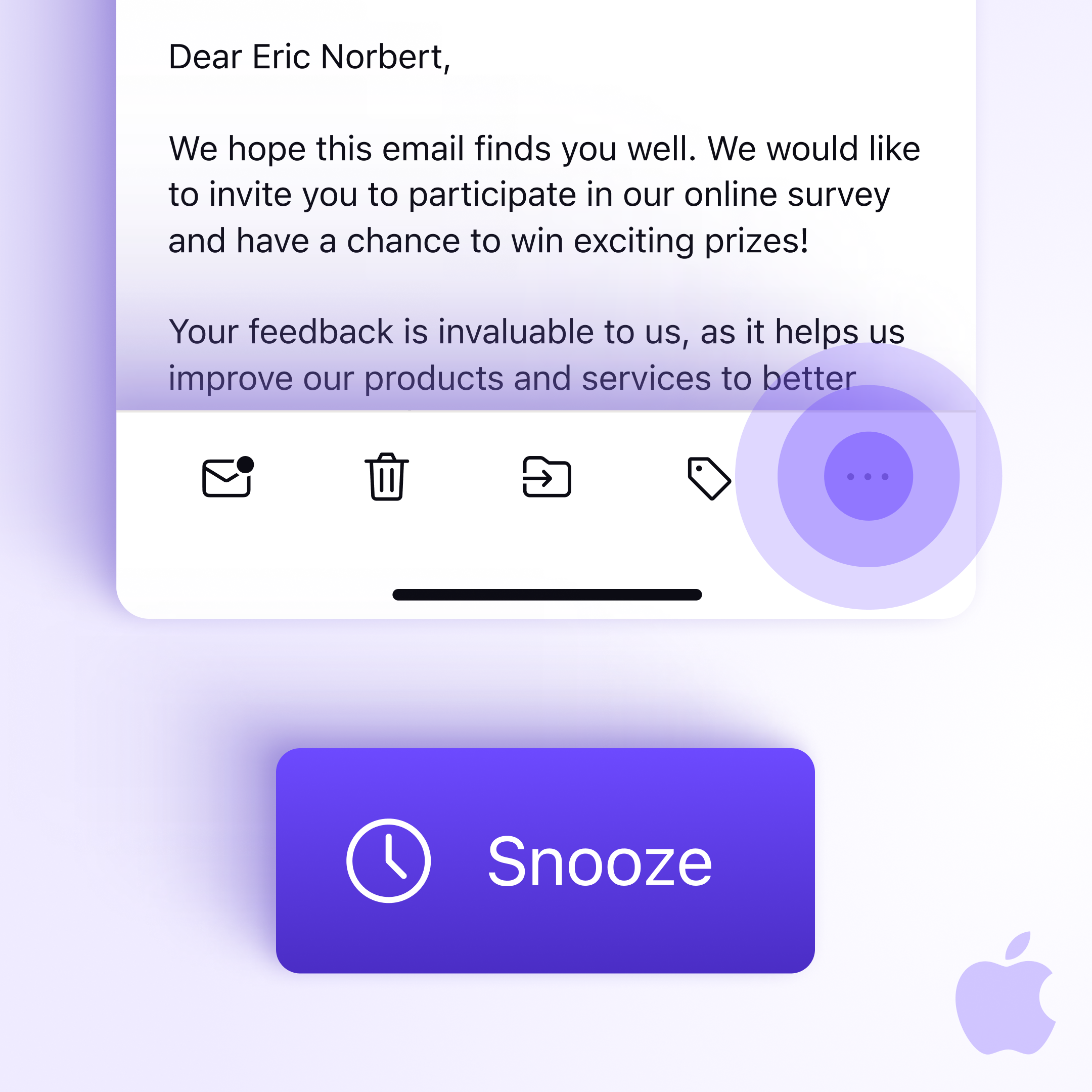 The image is showing how to choose the "Snooze" option from the "more" menu when you open an email in the Proton Mail iOS app. 