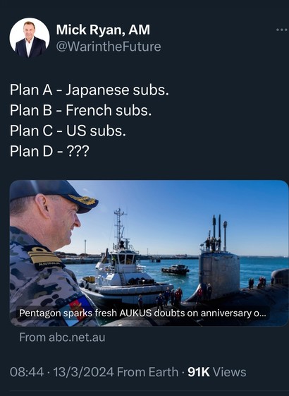 Mick Ryan “plan a Japanese subs; plan b French subs; plan c US subs; plan d ????”
