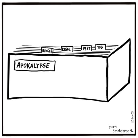 Ein Cartoon zeigt einen Aktenkarton mit der Aufschrift "Apokalypse". Die Akten sind durch die folgenden Reiter voneinander getrennt: Hunger, Krieg, Pest, Tod.