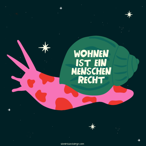 Illustration einer pinken Schnecke mit grünem Haus, auf dem der Text "Wohnen ist ein Menschenrecht" steht.