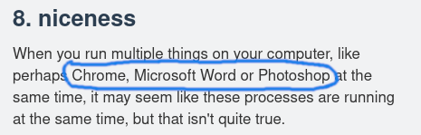 Screenshot of a paragraph from https://linuxjourney.com/lesson/process-niceness

"Chrome, Microsoft Word or Photoshop" is highlighted.