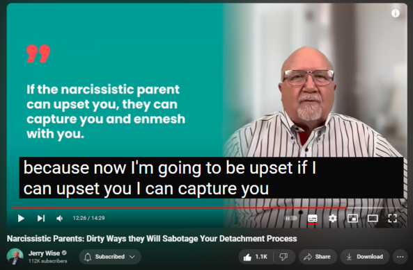 Narcissistic Parents: Dirty Ways they Will Sabotage Your Detachment Process
https://www.youtube.com/watch?v=0GFepbkhil4

10,998 views  17 Mar 2024  Breaking Free from Narcissistic Parents & Family
In this video, I discuss some of the ways and tactics narcissistic parents use to stop you from detaching from them.

If you're finally ready to get your dysfunctional, narcissistic family out of you and enjoy a life free of their toxic grip, here's how I can help👇🏼

🔥Access my FREE Training - ‘Build the Self You Were Never Allowed to Have!’ https://jerrywise.ewebinar.com/webina...