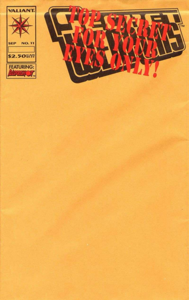 an image of the comic book inside the polybag, it is manilla folder yellow, at the top is the secret weapons lettering in black, over it is stamped in red 'top secret for your eyes only!' and the valiant comics logo in the upper left corner 