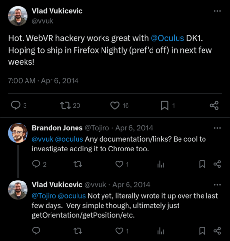 Twitter exchange between me and Vlad Vukicevic about experimenting with accessing an Oculus DK1 from the browser. This effort would eventually become the WebXR API.