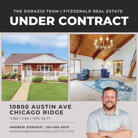 10800 Austin Ave, Chicago Ridge, under contract with The Dorazio Real Estate Team at Fitzgerald Real Estate