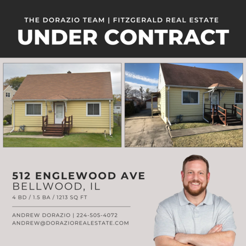 512 Englewood Ave, Bellwood under contract - The Dorazio Real Estate Team at Fitzgerald Real Estate - Chicago
