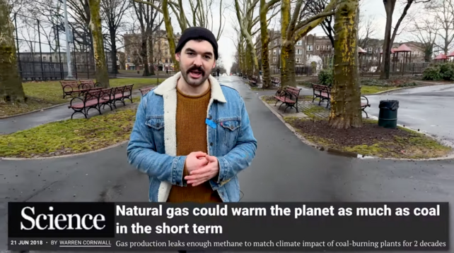 Screen cap from ClimateTown video with the caption from Science:
"Natural gas could warm the planet as much as coal in the short term: Gas production leaks enough methane to match climate impact of coal-burning plants for 2 decades"