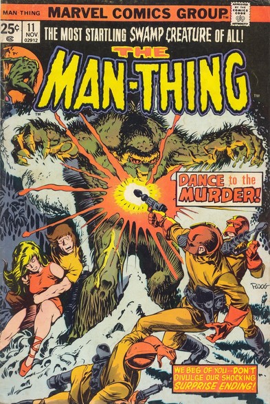 the cover of the comic book, at the top it reads in black on a thin red strip 'marvel comics group', under in white text 'the most startling swamp creature of all! the man-thing' and the cover is armored men shooting at the man thing, the young man and a girl behind him, frightened 