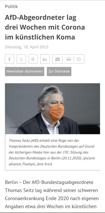 Afd Abgeordnete lag 3 Wochen mit Corona im künstlichen Koma.
Du ein Foto aus dem Deutschen Bundestag, wo er provokant mit einer Art Netz in orange, vor Mund und Nase, gegen die Maskenpflicht pöbelte.  