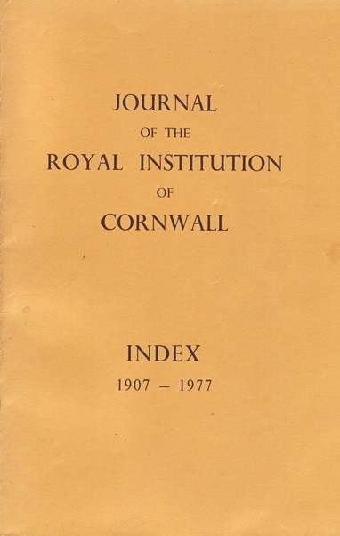The front cover of the Index to the Journal of the Royal Institution of Cornwall for 1907-1977, compiled by Peter Pool. Plain yellow-orange with title in black Roman upper-case type.