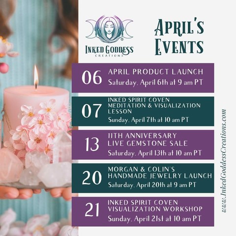 A graphic about April 2024's events from Inked Goddess Creations.