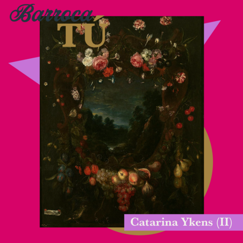 Dentro de un cuadrado fucsia, aparecen un triángulo morado sobre un círculo dorado. En la parte superior izquierda del cuadrado de se lee "Barroca TÚ", mientras que en la esquina inferior derecha, enmarcado por un rectángulo morado, leemos Catarina Ykens (II). En el centro de la imagen, vemos "Guirnalda con paisaje" (Paisaje natural en el centro, rodeado por una guirnalda de diversas especies de flores y también frutas en la parte inferior de la guirnalda. El fondo aparece en completa oscuridad. Cartela en la parte inferior izquierda con la firma).