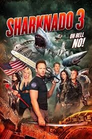 Poster for movie "Sharknado 3: Oh Hell No!"

Main cast stands in various action poses akgh sharks covered in a storm behind them