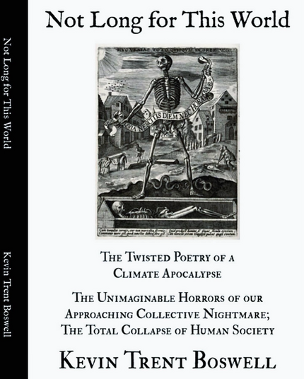 Not Long for This World, by Kevin Trent Boswell