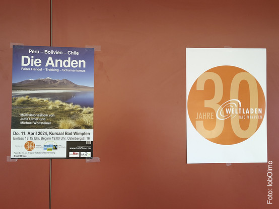 Zwei Plakate - einmal Die Anden und einmal 30 Jahre Weltladen Bad Wimpfen