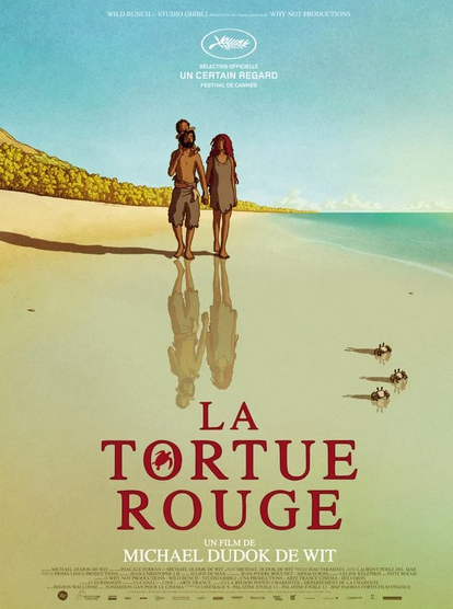 L'affiche du film La Tortue Rouge, un film d'animation de Michael Dudok de Wit.

Un homme et une femme en haillons, avec un garçon sur les épaules de l'homme, marchent main dans la main le long d'une plage d'une ile déserte.