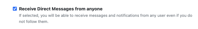 Receive Direct Messages from anyone

A setting that is disabled by default that hides DMs and notifications from accounts you don't follow