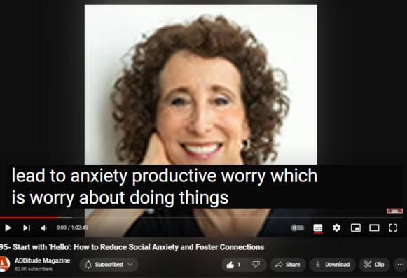 https://www.youtube.com/watch?v=_LE5Q3trGyY
395- Start with 'Hello': How to Reduce Social Anxiety and Foster Connections

ADDitude Magazine