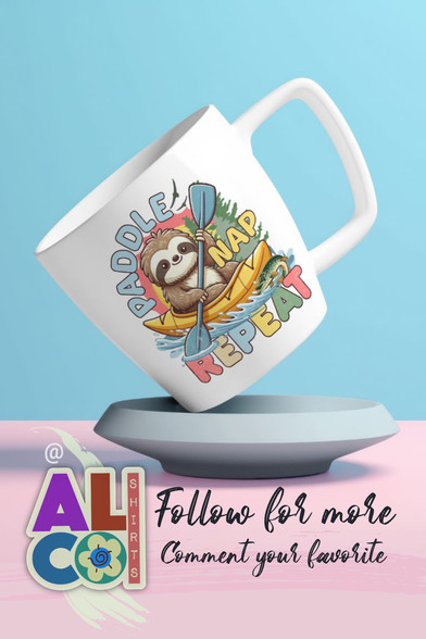 cute sloth design for mugs and more for kayaking enthusiasts featuring a cute sloth in a kayak with paddle in hands and the text Paddle Nap Repeat
