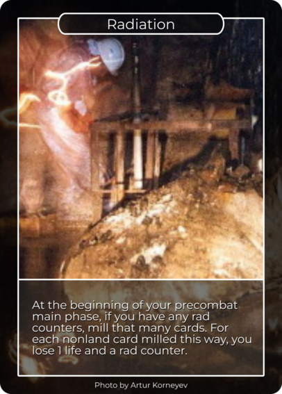 A reminder card for Magic the Gathering with the rules text for Rad counters. The image on the card is of The Elephant's Foot (photo by Artur Korneyev).