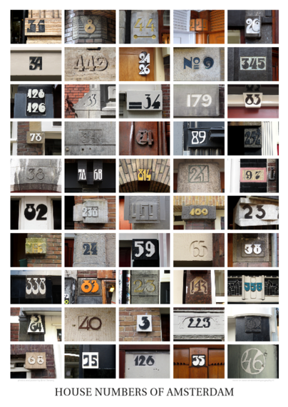 Portrait poster titled 'House Numbers of Amsterdam' at the bottom. Above is a 5 x 10 vertical array of landscape photographs showing house number in a variety of lettering styles and media/production method.