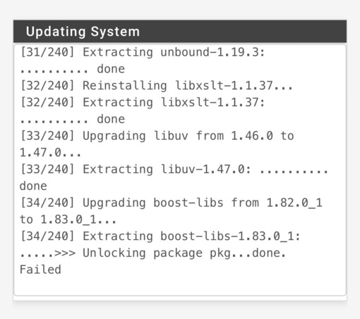 [31/2401 Extracting unbound-1.19.3:
.......... done
[32/2401 Reinstalling libxslt-1.1.37...
[32/2401 Extracting libxslt-1.1.37:
.......... done
[33/2401 Upgrading libuv from 1.46.0 to 1.47.0...
[33/240] Extracting libuv-1.47.0: ......
•⋯⋯⋯…
done
134/2401 Upgrading boost-libs from 1.82.0_1 to 1.83.0_1...
134/240] Extracting boost-libs-1.83.0_1:
.....>>> Unlocking package pkg...done.
Failed