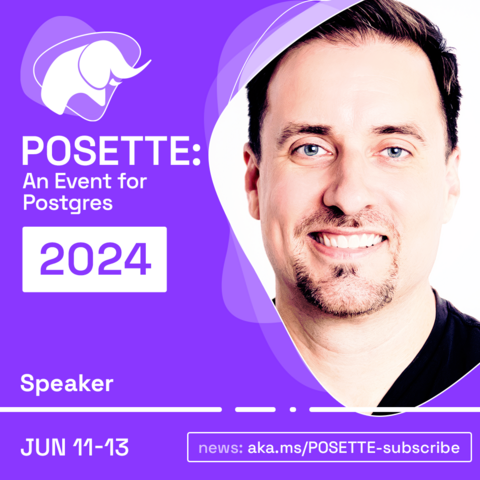 Promotional picture with Andrew Atkinson as a presenter for the virtual conference Posette, a PostgreSQL related conference produced by Microsoft