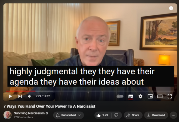 https://www.youtube.com/watch?v=oSNk_tl8fwQ
7 Ways You Hand Over Your Power To A Narcissist


18,461 views  Premiered on 25 Apr 2024
Narcissists relate to you with the goal of gaining and maintaining power, which, of course, can be very annoying to you.  Dr. Les Carter warns that as much as you dislike their power games, you can inadvertently play along.  Highlighting 7 ways this can happen, he offers an entirely different response when narcissists seek power.

To read the article based on this topic, go to https://survivingnarcissism.tv/7-ways....
