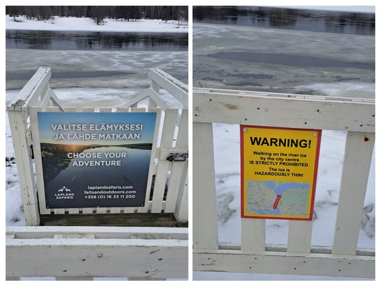 Kaksi kuvaa kylteistä osin jäisen virtaavan joen rannalla. 
Vasemmalla olevassa kyltissä teksti "Choise your adventure".
Oikeassa kyltissä enganniksi kielto mennä vaarallisen ohuelle jäälle.