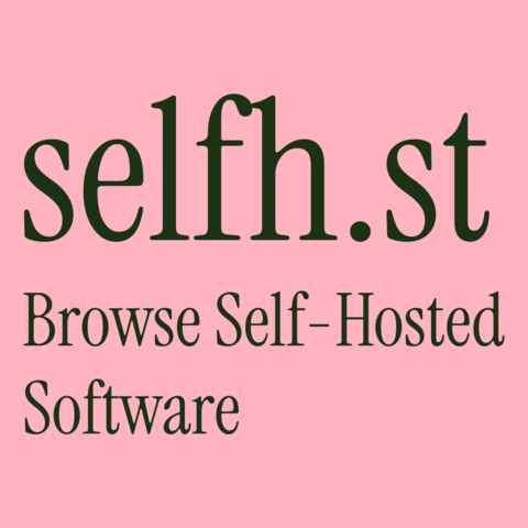 Green text on pink background:
Self.st
Browse Self-Hosted Software