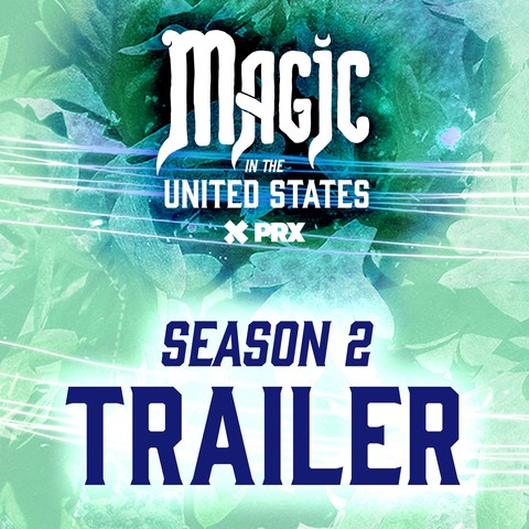 Logo for magic in the United States against a green background. Also the text: season 2 trailer