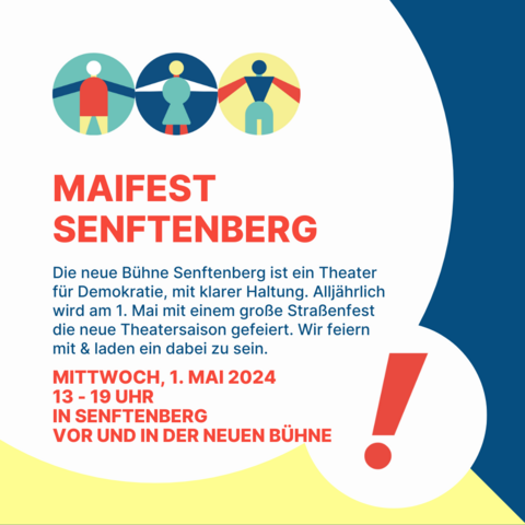 MaiFest Senftenberg

Die neue Bühne Senftenberg ist ein Theater für Demokratie, mit klarer Haltung. Alljährlich wird am 1. Mai mit einem große Straßenfest die neue Theatersaison gefeiert. Wir feiern mit & laden ein dabei zu sein.

Mittwoch, 1. Mai 2024 
13 - 19 Uhr
in Senftenberg
Vor und in der neuen Bühne