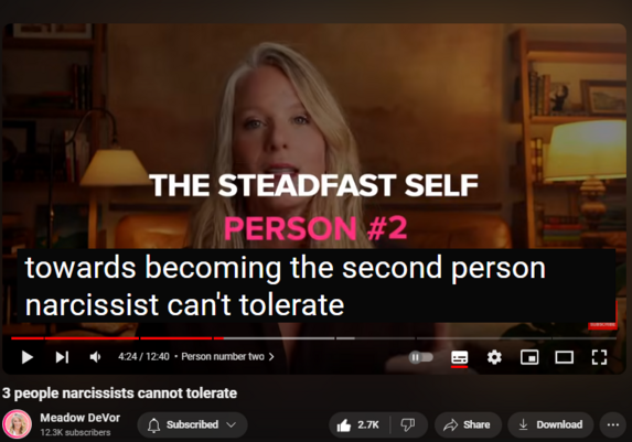 https://www.youtube.com/watch?v=aKf3WgdT8zo
3 people narcissists cannot tolerate

68,999 views  15 Mar 2024  Meadow DeVor Podcast
Empower yourself 💪 get your FREE Narcissist Protection Checklist:  https://meadowdevorcourses.com/narcis...

Discover the 3 types of people that narcissists cannot tolerate, why these people seem to effortlessly resist manipulation, and how and why they repel narcissists. You'll learn the psychology behind these traits, strategies to help you put the traits to practice, and how to use these strategies in everyday conversations. 

Perfect for anyone tired of feeling like they're always on the back foot in relationships, this video promises to shift the balance of power, enabling you to reclaim control and respect in your interactions. Don't just survive the presence of narcissists in your life—thrive in spite of them. Watch now to start your journey towards becoming a person that narcissists cannot exploit.


Chapters
0:00 Intro
0:41 Person number one
2:41 Strategy for empowerment: subtle dissent method
4:12 Person number two
6:47 Strategy for empowerment: axis check method
8:27 Person number three
11:18 Strategy for empowerment: reflect and assert technique
